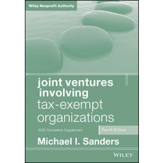 (영문도서)Joint Ventures Involving Tax-Exempt Organizations 2025 Cumulative Supplement Paperback, Wiley, English, 9781394307777 Wiley, English, 9781394307777