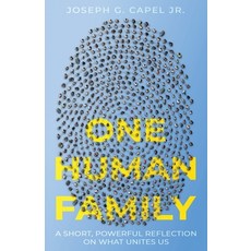 (영문도서)One Human Family: Moving Toward Unity in a Divided World Paperback, Independently Published, English, 9798253413357