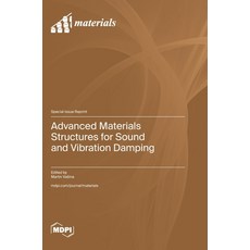 (영문도서) Advanced Materials Structures for Sound and Vibration Damping Hardcover, Mdpi AG, English, 9783725830527
