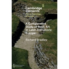 A Comparative Study of Rock Art in Later Prehistoric Europe Paperback, Cambridge University Press