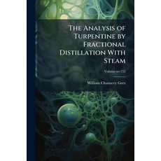 (英文圖書)The Analysis of Turpentine by Fractional Distillation With Steam 平裝版, Hutson Street Press, 英文
