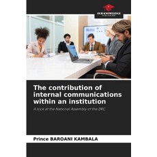 (英文圖書)The contribution of internal communications within an institution 平裝版, Our Knowledge Publishing, 英文