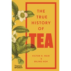 (영문도서)The True History of Tea Paperback, Thames & Hudson, English, 9780500299012