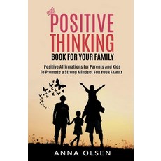 (영문도서) Positive Thinking: Book For Your Family Paperback, Anna Olsen, English, 9788269314014