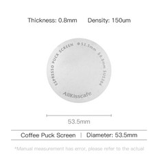 Alikisscafe 커피 퍽 스크린 재사용 가능 필터 포타필터 에스프레소 메이커 액세서리 바리스타 도구 51mm 53.5mm 58.5mm 0.8mm, [03] 53.5mm 0.8mm