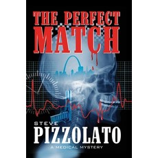 (영문도서) The Perfect Match Paperback, Steve Pizzolato, English, 9780578363820