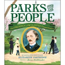 Parks for the People: How Frederick Law Olmsted Designed America, Viking Books for Young Readers