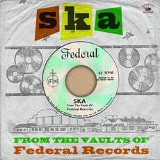 LP Ska from the Vaults of Federal Records, LP Ska from the Vaults of Fede