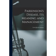 (영문도서) Parkinson's Disease Its Meaning and Management Paperback, Hassell Street Press, English, 9781014043153