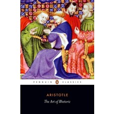 The Art of Rhetoric (Penguin Classics):, Penguin Classic