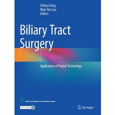 (영문도서) Biliary Tract Surgery: Application of Digital Technology Paperback, Springer, English, 9789813367715