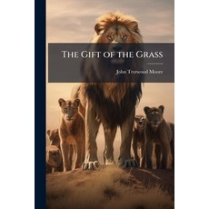 (英文圖書)The Gift of the Grass 平裝版, Hutson Street Press, 英文
