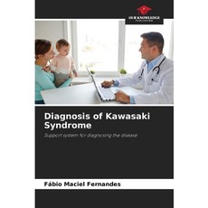 (영문도서)Diagnosis of Kawasaki Syndrome Paperback, Our Knowledge Publishing, English, 9786208806385