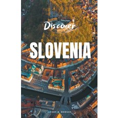 (영문도서) Discover Slovenia Paperback, Avery B. Hodges, English, 9798223890072