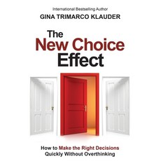 (外文書)The New Choice Effect: How to Make the Right Decisions Quickly Without Overthinking Paperback, Bdi Publishers, English
