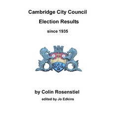 (영문도서) Cambridge City Council election results since 1935 Paperback, Independently Published, English, 9781798732441