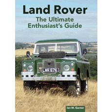 (영문도서) Land Rover Ultimate Enthusiast's Guide Hardcover, Crowood Press (UK), English, 9780719844201