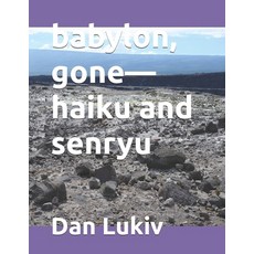 (英文圖書)babylon gone-haiku and senryu 平裝版, Independently Published, 英文