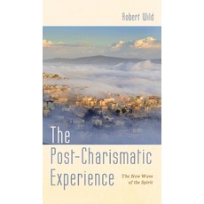 (영문도서) The Post-Charismatic Experience Hardcover, Wipf & Stock Publishers, English, 9781532682735