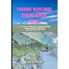 (英文圖書)Panama Highlands Hiking Guide 2026: Ultimate Trails Scenic Views and Hidden Gem... 平裝版, Independently Published, 英文