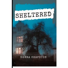 (영문도서)Sheltered Paperback, Createspace Independent Pub..., English, 9781475249996