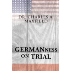 (영문도서)Germanness: The German Evangelical Synod of North America and the Espionage Act... Paperback, Santos Books, English, 9798992890747