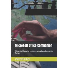 (영문도서)Microsoft Office Companion Book: A Practical Guide for Learners with a Peek Behi... Paperback, Independently Published, English, 9798265594372
