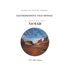 (영문도서) Electromagnetic Field Defence: Release Our Invisible Intruder Paperback, UK Book Publishing, English, 9781805581239