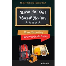 How to Get Honest Reviews: 7 Proven Ways to Connect With Readers and Reviewers Paperback, Body and Soul Publishing
