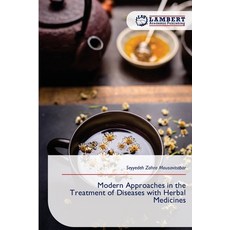 (英文圖書)Modern Approaches in the Treatment of Diseases with Herbal Medicines 平裝版, LAP Lambert Academic Publis..., 英文
