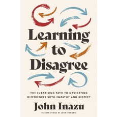 (영문도서) Learning to Disagree: The Surprising Path to Navigating Differences with Empathy and Respect Hardcover, Zondervan, English, 9780310368014