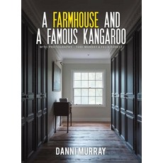 (영문도서) A Farmhouse and a Famous Kangaroo Hardcover, Austin Macauley, English, 9781398433427