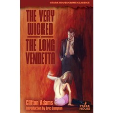 (영문도서)The Very Wicked / The Long Vendetta Paperback, Stark House Press, English, 9798886011968