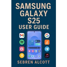 S25 사용자 가이드: 스마트폰을 자신 있게 이해하고 조작하는 데 도움이 되는 간단한 지침 유용한 이미지 실용적인 팁, 기본