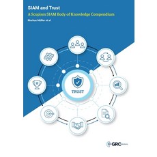 (영문도서)SIAM and Trust: A Scopism SIAM Body of Knowledge Compendium Paperback, Itgp, English, 9781787786301