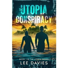 (영문도서) The Utopia Conspiracy Paperback, Independently Published, English, 9798362882556