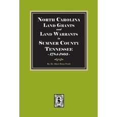 (英文圖書)North Carolina Land Grants and Land Warrants in Sumner County Tennessee 1784-1803 平裝版, 英文, Southern Historical Press