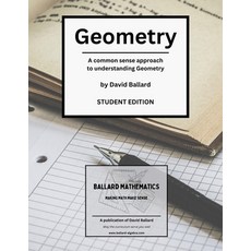 (영문도서)Geometry - Student Edition: A common-sense approach to understanding Geometry Paperback, Independently Published, English, 9798242473966