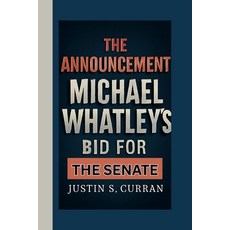(英文圖書)The Announcement: Michael Whatley's Bid for the Senate 平裝版, Independently Published, 英文