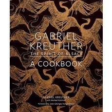 Gabriel Kreuther: A Cookbook:The Spirit of Alsace, ABRAMS, Gabriel Kreuther: A Cookbook, Kreuther, Gabriel, Ruhlman, ..