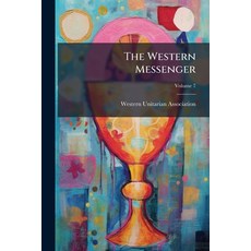 (영문도서)The Western Messenger; Volume 7 Paperback, Nabu Press, English, 9781245055017