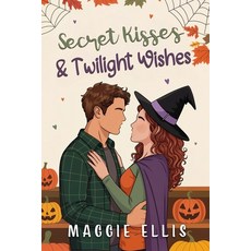 (영문도서)Secret Kisses & Twilight Wishes: The Thatcher Brothers of Acorn Field Heights Paperback, Via Veritas Vita Press, English, 9781953139382