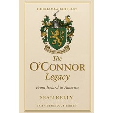(영문도서)The O'Connor Family Legacy: From Ireland to America Paperback, Independently Published, English, 9798274933421