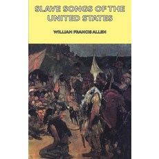 (영문도서)Slave Songs of the United States Hardcover, Hesperides Press, English, 9781443735223