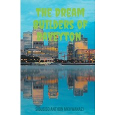(영문도서) The Dream Builders Of Daveyton Paperback, Wisdom Mafia, English, 9798215794708