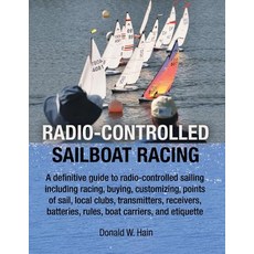 Radio-Controlled Sailboat Racing Paperback, Archway Publishing, English, 9781480873094