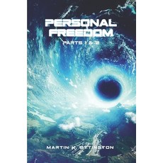 Personal Freedom-Parts 1 & 2: A Habitat in Space & A Trip to the Stars Paperback, Independently Published