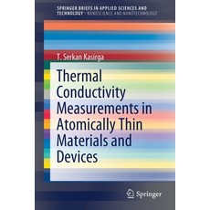 Thermal Conductivity Measurements in Atomically Thin Materials and Devices Paperback, Springer