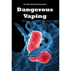 (영문도서) Dangerous Vaping Paperback, Independently Published, English, 9798339073000