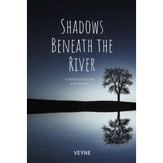 (영문도서)Shadows Beneath the River Paperback, Independently Published, English, 9798267244961